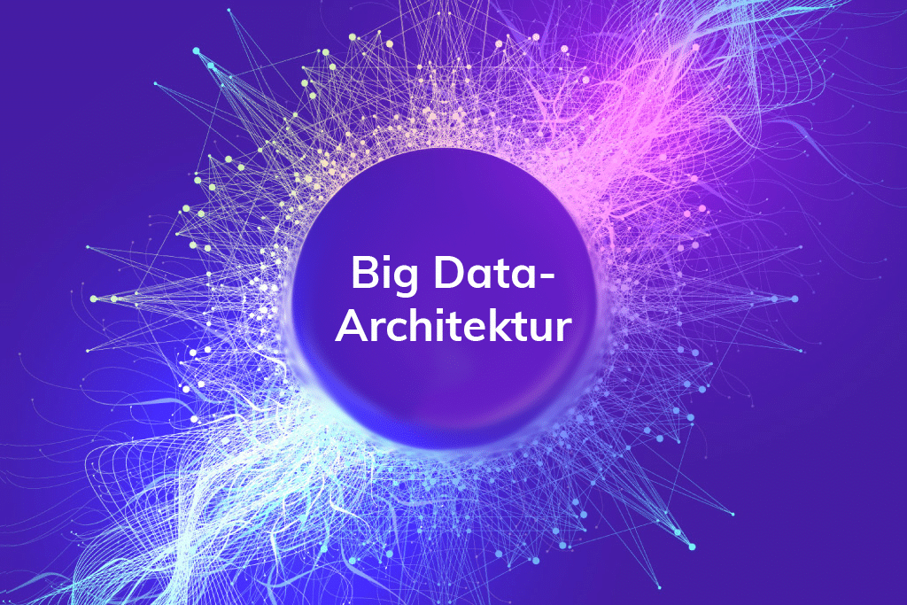Big-Data-Architektur